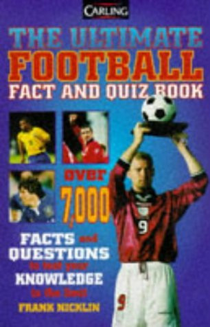 Frank Nicklin / The Ultimate Football Fact and Quiz Book (Large Paperback)