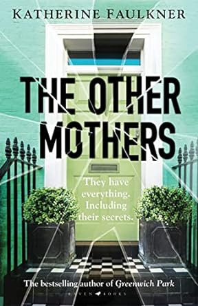 Katherine Faulkner / The Other Mothers (Large Paperback)