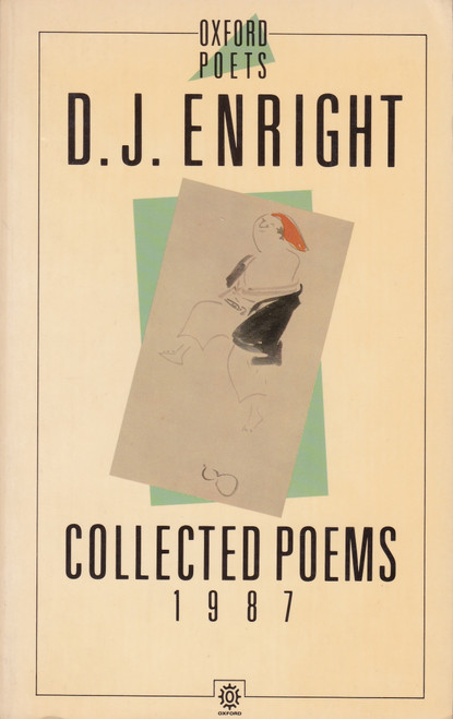D.J. Enright / Collected Poems: 1987 (Large Paperback)