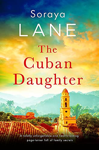 Soraya M. Lane / The Cuban Daughter