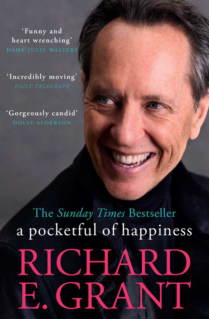 Richard E. Grant / A Pocketful of Happiness