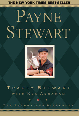 Ken Abraham & Tracey Stewart / Payne Stewart (Large Paperback)