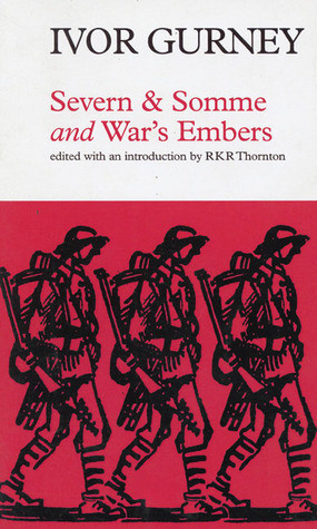 Ivor Gurney / Severn and Somme