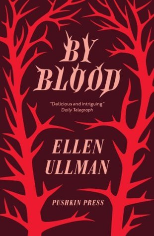 Ellen Ullman / By Blood