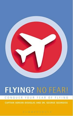 Akers Douglas / Flying? No Fear!