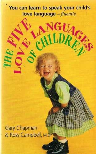 Gary Chapman / Five Love Languages of Children