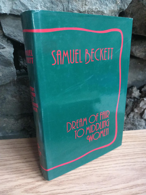 Samuel Beckett - Dream of Fair to Middling Women - HB