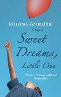 Massimo Gramellini / Sweet Dreams, Little One