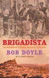 Bob Doyle / Brigadista - An Irishman's Fight Against Fascism (Large Paperback)