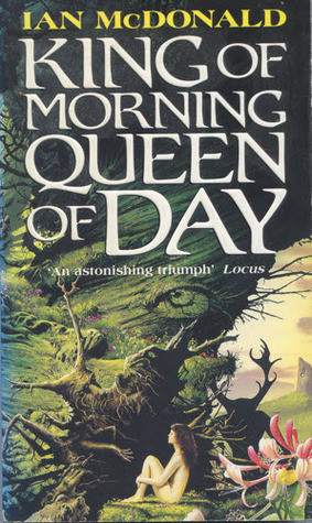 Ian McDonald / King of Morning, Queen of Day