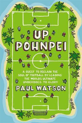 Paul Watson / Up Pohnpei (Large Paperback)