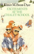 Elinor M. Brent-Dyer / Excitements at the Chalet School