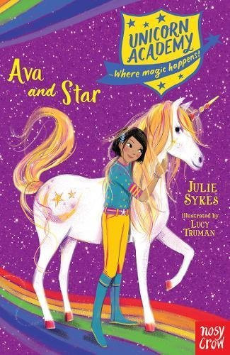 Nosy Crow / Unicorn Academy:  Ava and Star