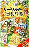 Enid Blyton / Tales From Fairyland