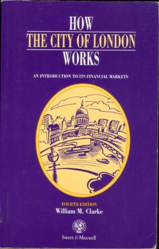 William M. Clarke / How the City of London Works (Large Paperback)