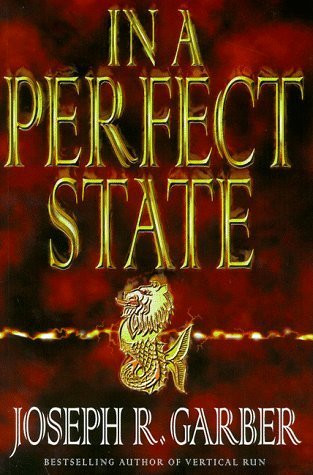 Joseph R. Garber / In a Perfect State (Large Paperback)