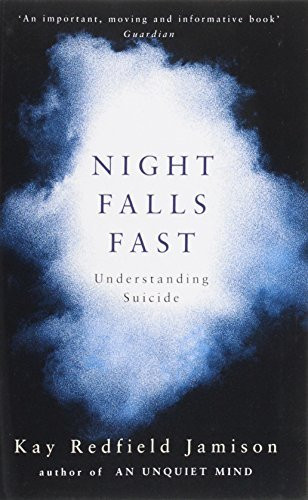 Kay Redfield Jamison / Night Falls Fast -  Understanding Suicide (Large Paperback)