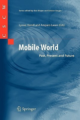 Lynne Hamill & Amparo Lasen (Editors)/ Mobile World - Past, Present and Future (Large Paperback)