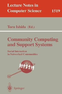 Toru Ishida / Community Computing and Support Systems (Large Paperback)