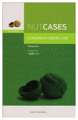 Penelope Kent / Nutcases European Union Law (Large Paperback)