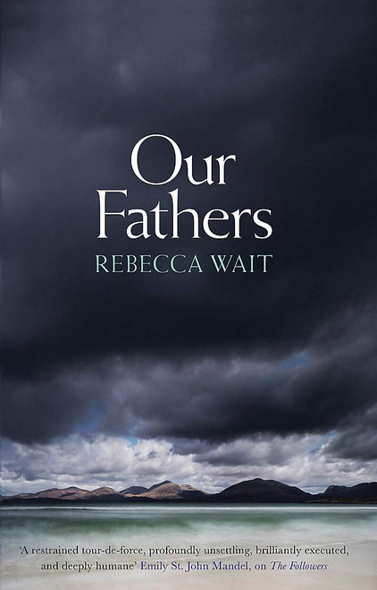 Rebecca Wait / Our Fathers (Large Paperback)