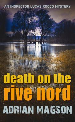 Adrian Magson / Death on the Rive Nord