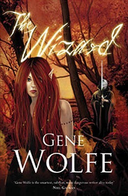Gene Wolfe / The Wizard