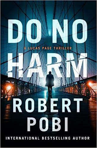 Robert Pobi / Do No Harm