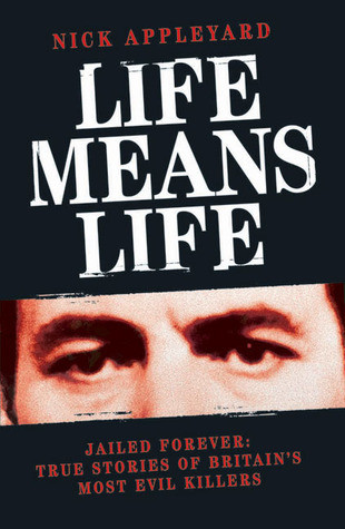 Nick Appleyard / Life Means Life