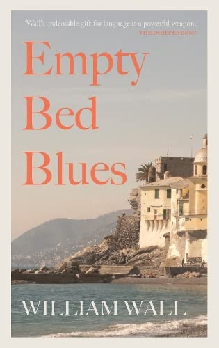 William Wall / Empty Bed Blues (Large Paperback)