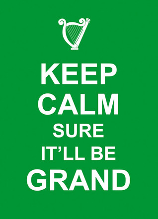 Summersdale / Keep Calm Sure It'll Be Grand (Hardback)