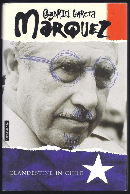 Gabriel García Márquez / Clandestine in Chile (Hardback)