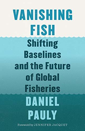 Daniel Pauly / Vanishing Fish (Hardback)