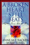Anne McCracken / A Broken Heart Still Beats (Hardback)