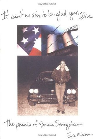 Eric Alterman / It Ain't No Sin to Be Glad You're Alive (Hardback)