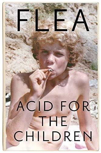Flea / Acid for the Children (Hardback)