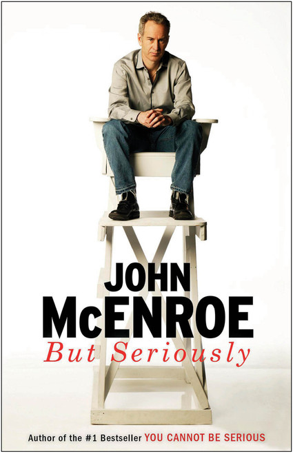 John McEnroe / But Seriously (Hardback)