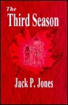 Jack P. Jones / The Third Season (Hardback)