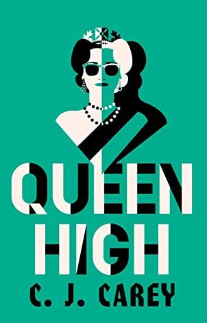 C.J. Carey / Queen High (Hardback)