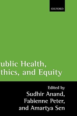 Sudhir Anand / Public Health, Ethics, and Equity (Hardback)