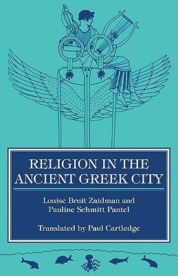 Pauline Schmitt Pantel / Religion in the Ancient Greek City (Hardback)