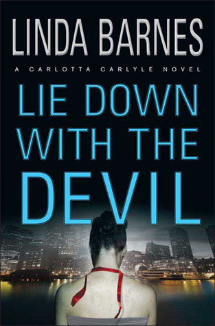 Linda Barnes / Lie Down with the Devil (Hardback)