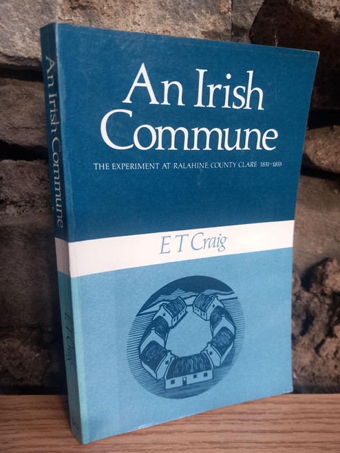E.T Craig - An Irish Commune - The Experiment at Ralahine - County Clare 1831-1833 - PB
