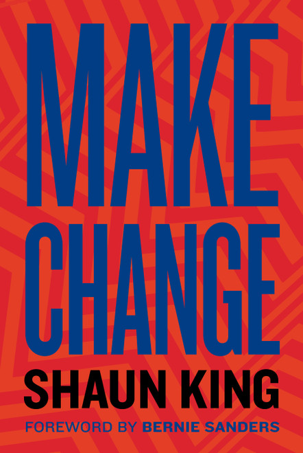 Shaun King / Make Change (Hardback)