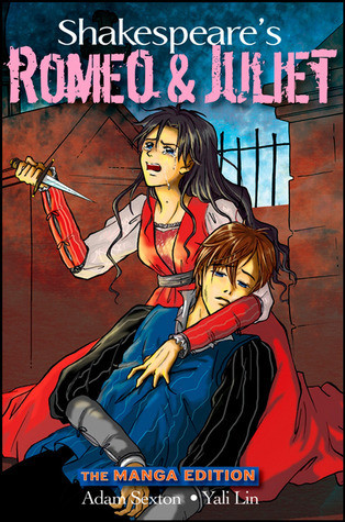 Adam Sexton / Shakespeare's Romeo and Juliet: The Manga Edition