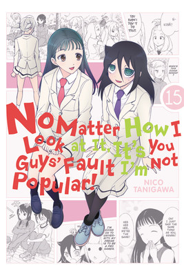 Nico Tanigawa / No Matter How I Look at It, It's You Guys' Fault I'm Not Popular!, Vol. 15