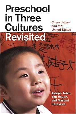 Joseph Tobin / Preschool in Three Cultures Revisited (Large Paperback)