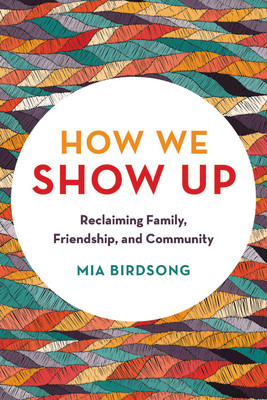 Mia Birdsong / How We Show Up (Large Paperback)