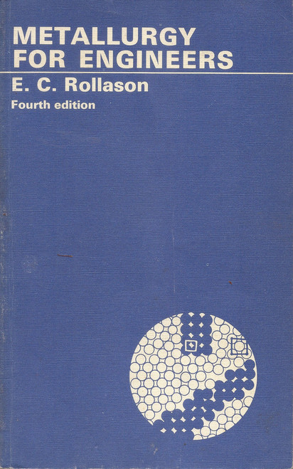 E.C. Rollason / Metallurgy for Engineers (Large Paperback)