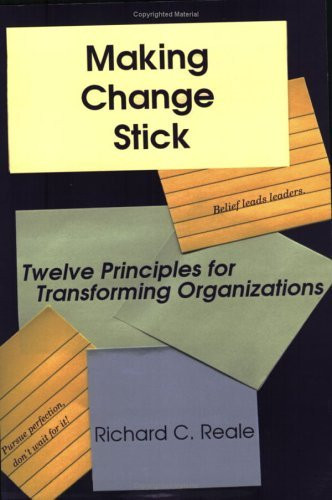 Richard C. Reale / Making Change Stick (Large Paperback)